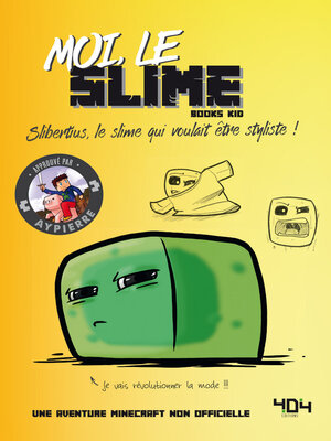 cover image of Moi, le slime--Une aventure Minecraft--Roman junior--Dès 8 ans